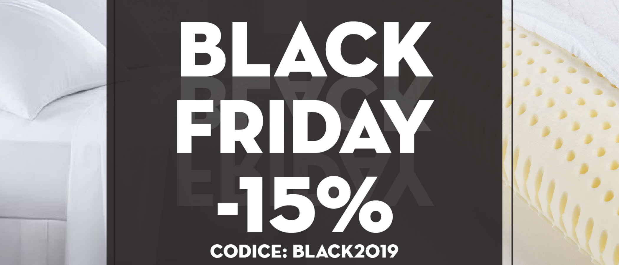 Arrivano i giorni del Black Friday: Sconto 15% su Biancheria e Linea Cortesia